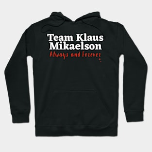 Team Klaus Mikaelson Hoodie